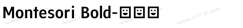 Montesori Bold字体转换 Montesori Bold字体转换